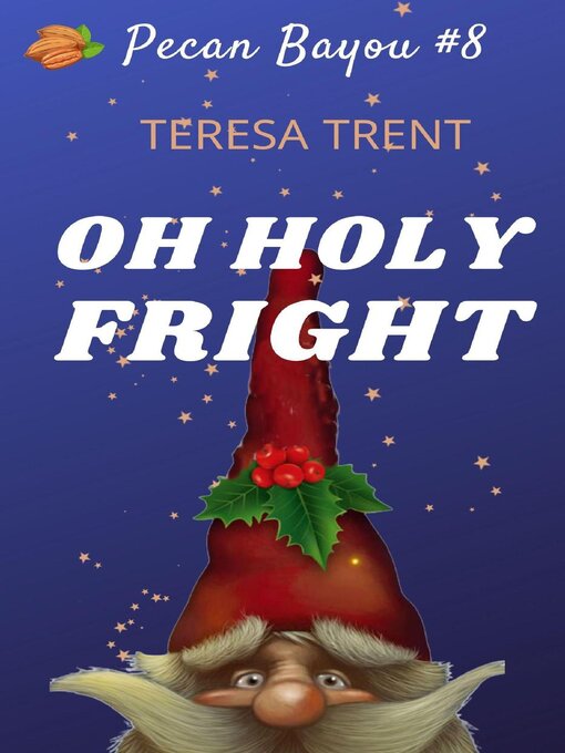 Title details for Oh Holy Fright by Teresa Trent - Available